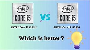 INTEL Core i5 1235U vs INTEL Core i5 1135G7: Which is the Right Processor for You?
