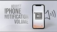 How to Make iPhone Notifications Sound Louder