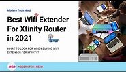 Best Wifi Extender For Xfinity Router in 2021 | Modern Tech Nerd