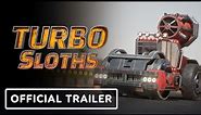 Turbo Sloths - Official Gameplay Trailer