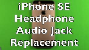iPhone SE Headphone Jack Replacement How To Change
