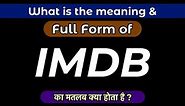 IMDB Full Form in Hindi | IMDB ka full form kya hai | What is the meaning of IMDB in Hindi ?