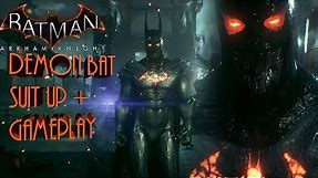 Batman Arkham Knight: Demon Batman Suit Up + Gameplay