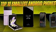 Top 10 Smallest Android Phones Available on Amazon in 2023
