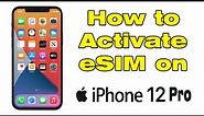 How to activate eSIM on iphone 12 Pro