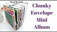Envelope Mini Album • Chunky Mini Album • DIY Photo Album