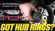 DO YOU NEED HUB RINGS? - HUBCENTRIC RINGS EXPLAINED