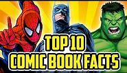 Top 10 Comic Book Facts EVERYONE Should Know (According to YOU!) | feat. Tim Schmoyer