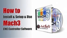 How to Install, Setup and Use Mach3 CNC Controller Software for CNC Routers?
