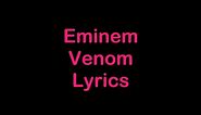 Eminem - Venom [Lyrics]