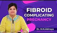 Fibroids and Pregnancy - Impacts, Complications and Treatment #fibroid #uterinefibroid #pregnancy
