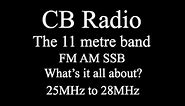 CB Radio 11 metres 27MHz AM FM SSB freeband channels citizens band