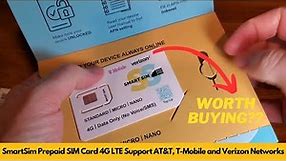 SmartSim Prepaid SIM Card 4G LTE Support AT&T, T Mobile and Verizon Network | Worth Buying?