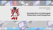 Trend Micro XDR Overview - Introduction to Managed Detection and Response (Part 3)
