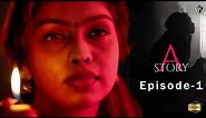 A Story | Tamil Web Series | Eposide 1 |#webseries #romanticwebseries #romantic