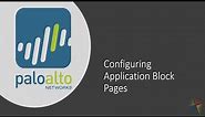 Configuring Palo Alto Application Block Pages