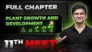 Plant Growth and Development FULL CHAPTER | Class 11th Botany | Arjuna NEET
