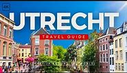 UTRECHT TRAVEL GUIDE - Utrecht Travel in 7 minutes Guide - The Netherlands