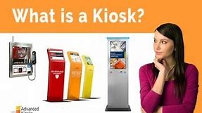 What is a Kiosk?
