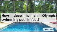 How deep is an Olympic swimming pool in feet