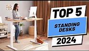Top 5 BEST Standing Desks in (2024)