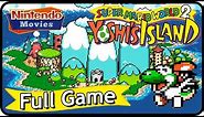 Super Mario World 2: Yoshi's Island - Full Game (100% Walkthrough)