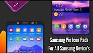 Samsung Pie Icon Pack | For All Samsung Device's