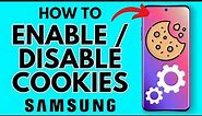 How to Enable & Disable Cookies on Samsung Internet - 2023