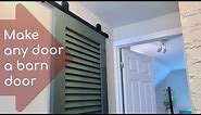 Make any door a barn door: How to install a small-space barn door