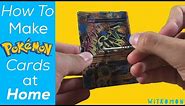 How to Make Your Own Pokemon Cards at Home!
