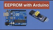 Using EEPROM with Arduino - Internal & External