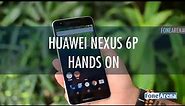 Huawei Nexus 6P Hands On