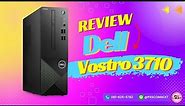 Review Dell Vosrto 3710