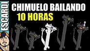 CHIMUELO BAILANDO MEME (10 HORAS)
