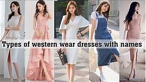 Types of western wear dresses with names for girls||THE TRENDY GIRL