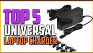 Top 5 Best Universal Laptop Charger in 2022 Reviews