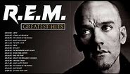 R.E.M. - R.E.M. Greatest Hits Full Album 2023 - Best Songs of R.E.M.