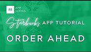Starbucks Mobile App Tutorial - Customize your drink and order ahead