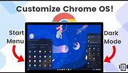 Make Chrome OS / Chrome OS Flex Look Better, Enable Dark Mode, Start Menu and More!