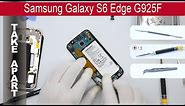 How to disassemble 📱 Samsung Galaxy S6 Edge SM-G925, Take Apart, Tutorial