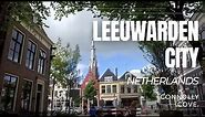 Leeuwarden City | Leeuwarden | Leeuwarden Netherlands | Friesland | Things to do Netherlands