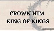 Crown Him King of Kings by Don Moen