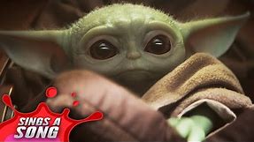 Baby Yoda Sings A Song (Star Wars The Mandalorian Parody)