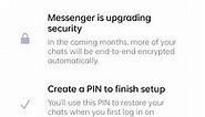 Messenger is upgrading security (create a pin to finish setup)