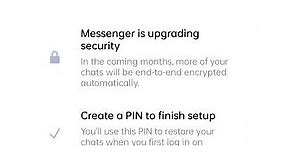Messenger is upgrading security (create a pin to finish setup)
