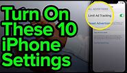 10 iPhone Settings You Need To Turn On Now
