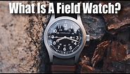 What Is A Field Watch? Top 5 Field Watches Of All Time! (Rolex, Seiko, Boldr, Hamilton, Orient)