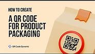 How to Create a QR Code for Product Packaging