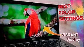 Best Display Color settings for Laptop 2023 || Desktop Best Color settings