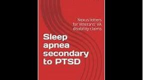 Sleep apnea secondary to PTSD: Nexus Letters for Veterans' VA disability claims
